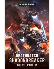 Deathwatch Shadowbreaker